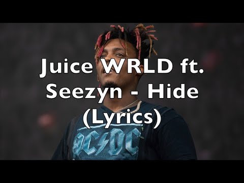 Juice WRLD ft. Seezyn - Hide (Lyrics)