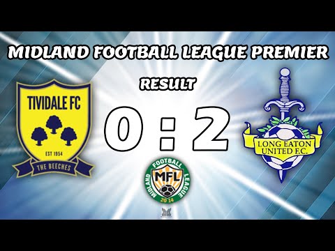TIVIDALE FC VS LONG EATON UNITED FC 👀 MFL PREMIER 0:2 🤔 FIRST OFFICIAL MATCH! 💪 HIGHLIGHTS 👌