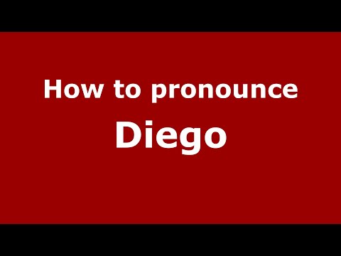 How to pronounce Diego