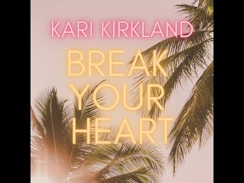 Kari Kirkland - Break Your Heart (Taio Cruz cover)