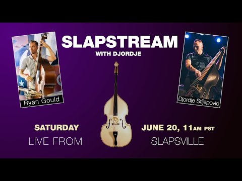 Early Jazz Slap Bass w/ RYAN GOULD - Slapstream with Djordje #2