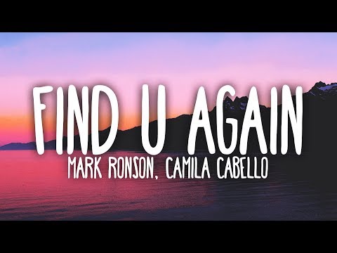Mark Ronson & Camila Cabello - Find U Again (Lyrics)