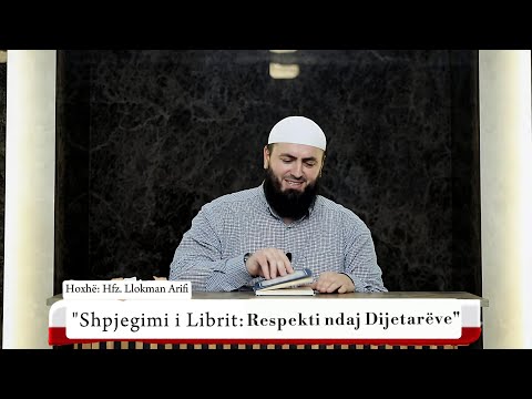 27 Shpjegimi i librit:Respekti ndaj Dijetarëve"Rëndësia e Qëndrimit pranë Dijetarëve dhe Edukatorëve