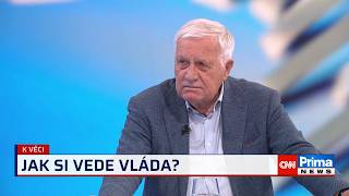 Klaus: Vojtěcha s Plagou bych odvolal hned první den. Motoristé by měli víc bouchat do stolu