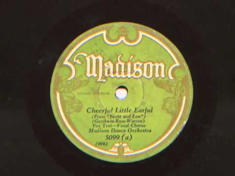 Cheerful Little Earful by Madison Dance Orchestra, 1930