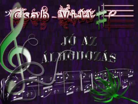 Csab-Vill - Jo az álmodozás