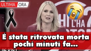 Tragico lutto per Chi l'ha visto: é stata ritrovata morta pochi minuti fa