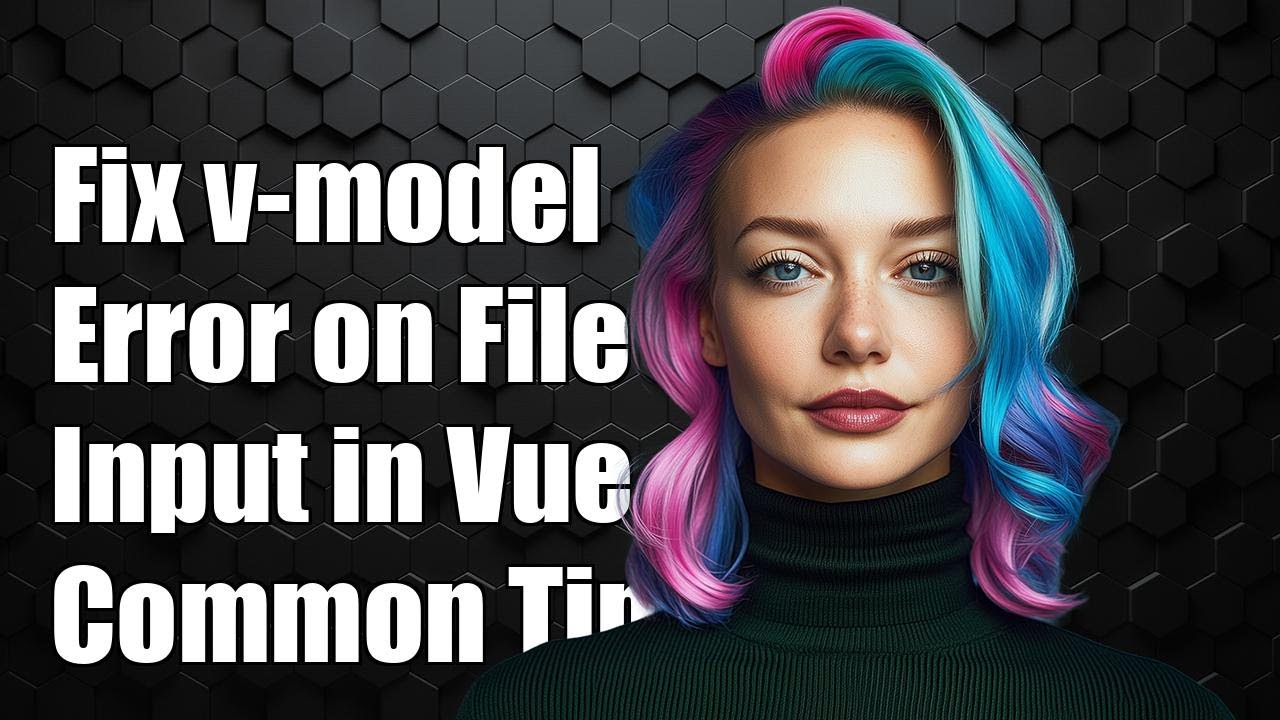 Fixing v-model Error on File Input in Vue.js: Common Solutions Explained