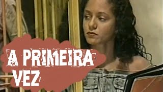 A primeira vez