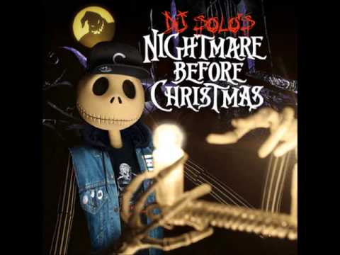 DJ SOLOs Nightmare Before Christmas (Full)