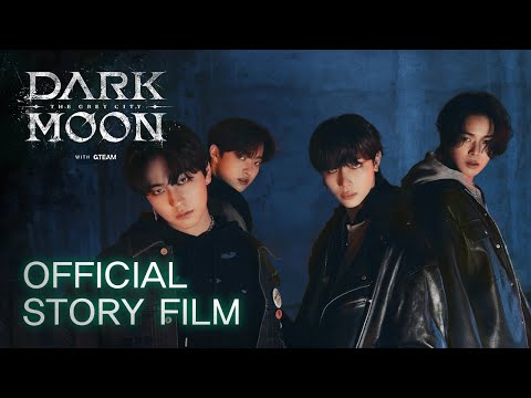 DARK MOON: THE GREY CITY with &TEAM | Official Story Film