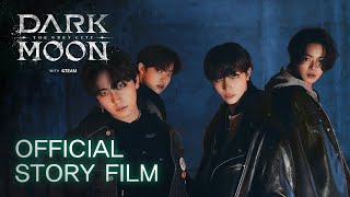 DARK MOON: THE GREY CITY with &amp;TEAM | Official Story Film