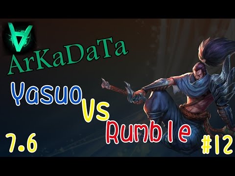 ArKaDaTa - 犽宿Yasuo Vs 藍寶Rumble - Patch 7.6 - Top #12