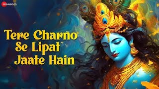 Download lagu Tere Charno Se Lipat Jaate Hain-  |Nikhil Verma & Kshl Music |Krishna Janmashtami mp3