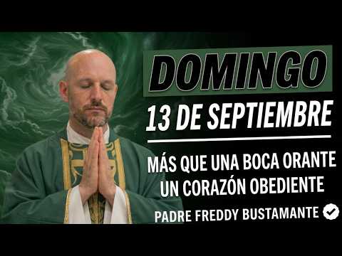 HOMILÍA DE HOY | SEÑOR, AUMENTA MI FE Y FORTALECE MI ESPERANZA | PADRE FREDDY BUSTAMANTE