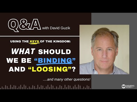 What Should We BIND & LOOSE on Earth/Heaven? LIVE Q&A, Sept. 7, 2023