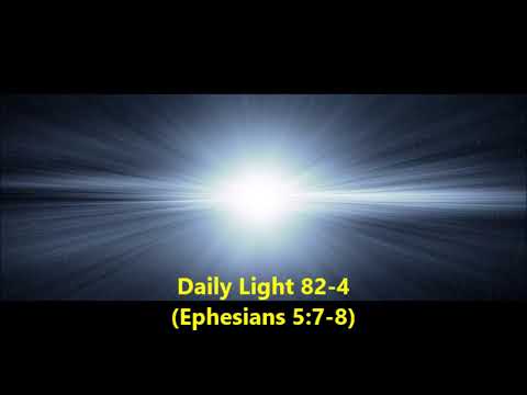Daily Light March 22nd, part 4 (Ephesians 5:7-8)