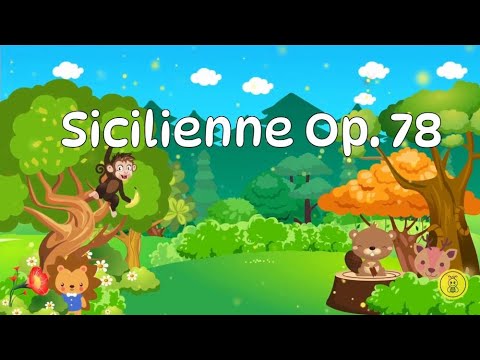 Classical Music for Babies: Sicilienne Op. 78, by Fauré