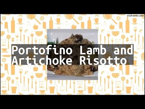 Recipe Portofino Lamb and Artichoke Risotto