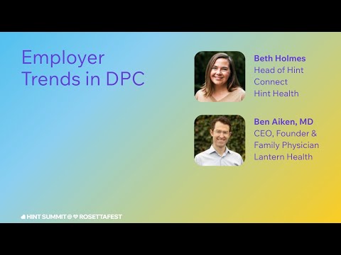 Employer Trends in Direct Primary Care | Hint Summit at RosettaFest 2025