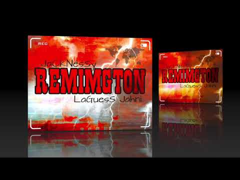 Jacknéssy ft Laguess Jahni REMINGTON