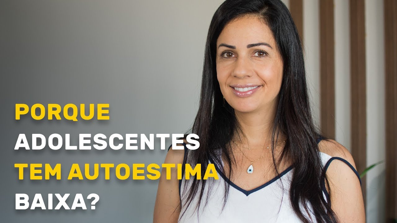 Porque adolescentes tem autoestima baixa ?