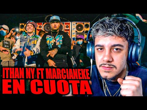 (REACCIÓN) EN CUOTA - ITHAN NY Ft. MARCIANEKE (Official Video)