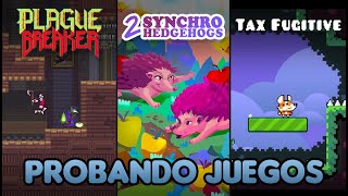 Probando Juegos - Plague Breaker, 2 Synchro Hedgehogs y Tax Fugitive | Videojuegando