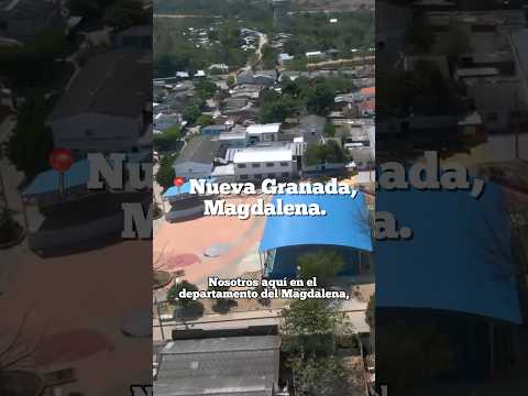 📍Nueva Granada, Magdalena.
