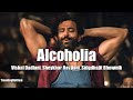 Alcoholia  Vikram Vedha | Hrithik, Saif | Vishal-Sheykhar, Manoj M | Snigdhajit, Ananya