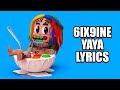 6ix9ine - YAYA (Lyrics/Letra)