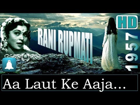 Aa Laut Ke Aaja Mere Meet - Mukesh, Rani Rupmati, Emotional Song @ Bharat Bhushan & Nirupa Roy