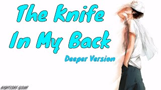 Nightcore- The Knife In My Back (Deeper Version) - lyrics