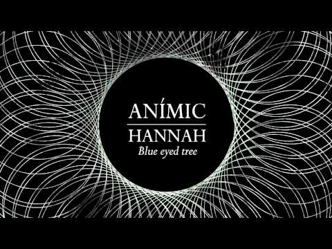 Anímic - Blue Eyed Tree | 