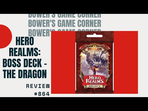 Bower's Game Corner: Hero Realms: Boss Deck: Dragon Review