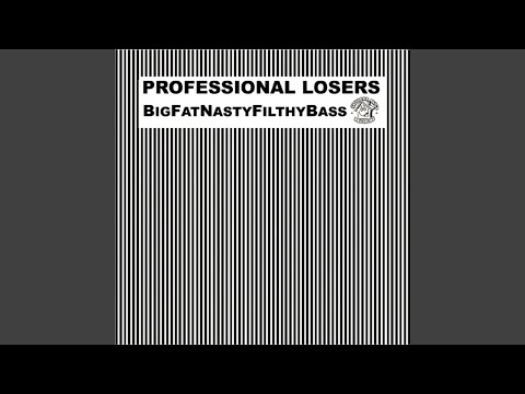 BigFatNastyFilthyBass (Original)