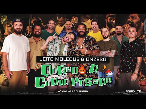 Onze:20 e @oficialjeitomoleque - Quando A Chuva Passar (Clipe Oficial)