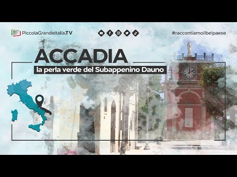 Accadia - Piccola Grande Italia