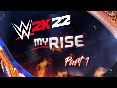 WWE 2K22: My Rise Part 1 My First Day At The PC