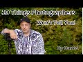 10 Things Pro Photographers Won't Tell You!