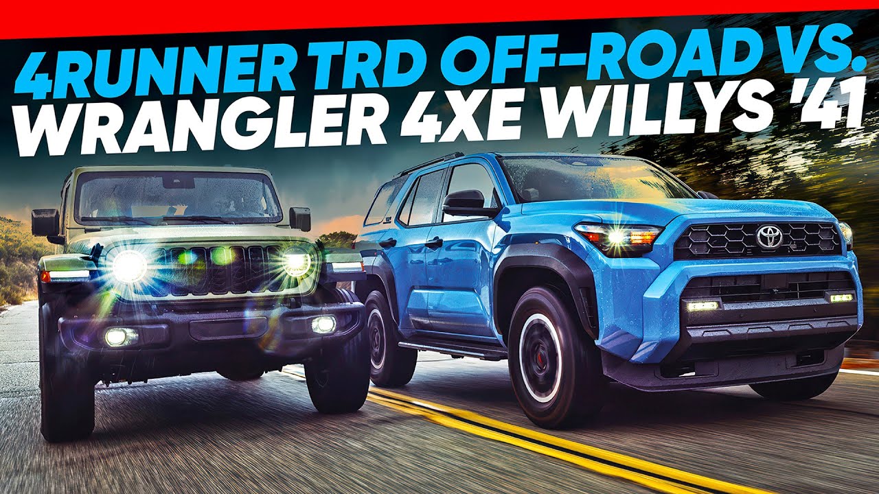 2025 Toyota 4Runner TRD Off-Road vs. 2025 Jeep Wrangler 4xe Willys ‘41 Comparison Test