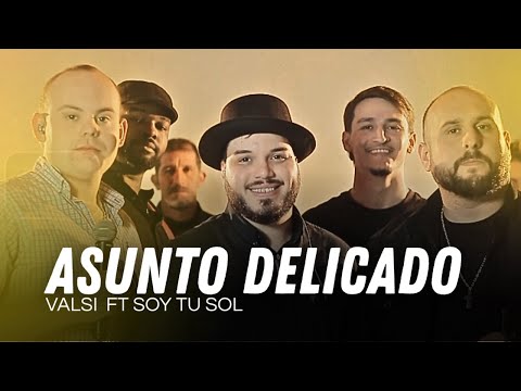 Nestor Valsi x Soy Tu Sol - Asunto Delicado