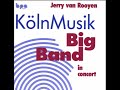 KolnMusik Big Band by Jerry van Rooyen - I Can't Get Started