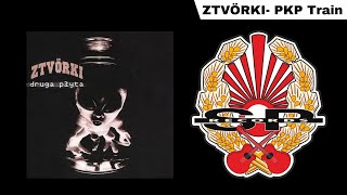 ZTVÖRKI - PKP Train [OFFICIAL AUDIO]