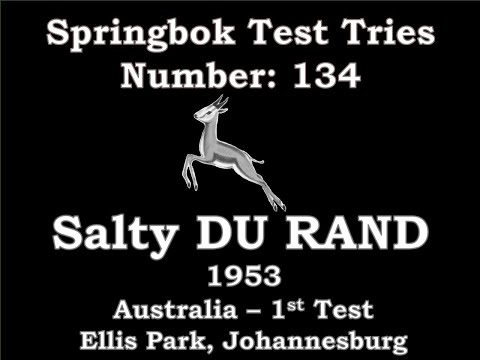 Salty du Rand - Springbok Test Try 134 - 1953 Australia 1st Test Ellis Park