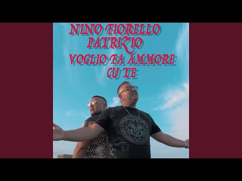 Voglio fa ammore cu te (feat. Patrizio)