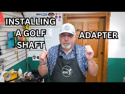 How to Install A Golf Shaft Adapter