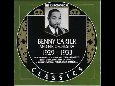 BENNY CARTER AND HIS ORCHESTRA  1929-1933 (1990) (FULL ALBUM)