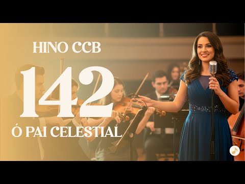 HINO 142 CCB - Ó PAI CELESTIAL