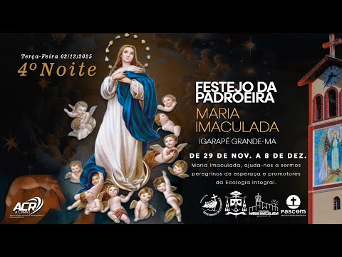 4ª Noite dos Festejos Maria Imaculada 2025 Igarapé Grande MA